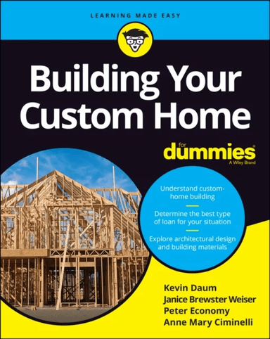 Building Your Custom Home For Dummies av Kevin Daum, Janice Brewster, Peter Economy, Anne Mary Ciminelli