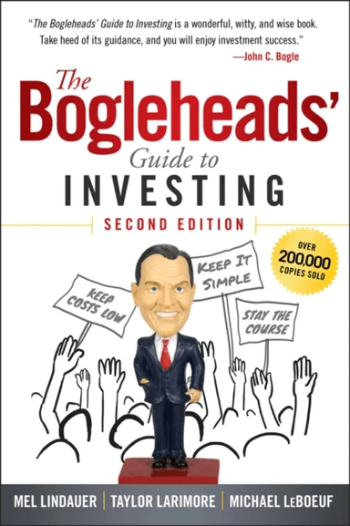 The Bogleheads' Guide to Investing av Mel Lindauer, Taylor Larimore, Michael LeBoeuf