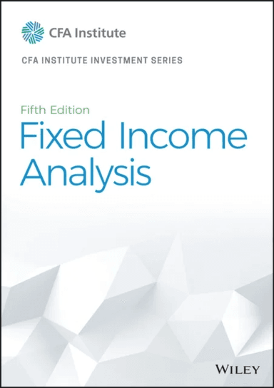 Fixed Income Analysis av CFA Institute