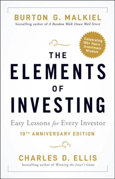 The Elements of Investing av Burton G. Malkiel, Charles D. Ellis