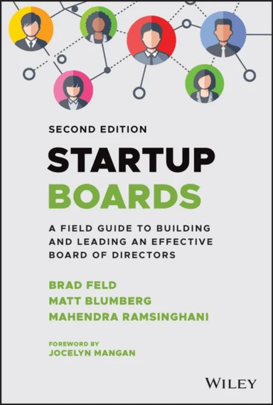 Startup Boards av Brad Feld, Matt Blumberg, Mahendra Ramsinghani