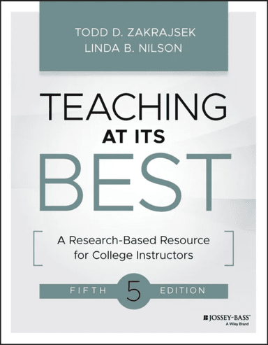 Teaching at Its Best av Todd D. Zakrajsek, Linda B. (Clemson University) Nilson