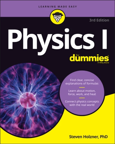 Physics I For Dummies av Steven (MIT - Massachusetts Institute of Technology and Cornell University) Holzner