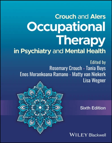 Crouch and Alers' Occupational Therapy in Psychiatry and Mental Health