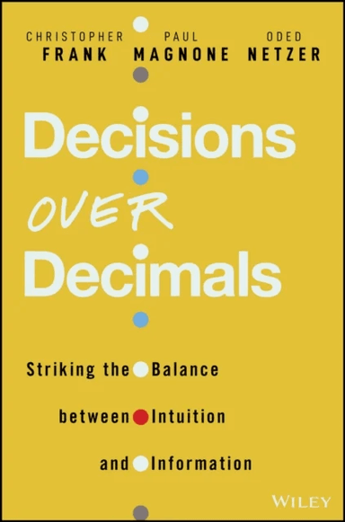 Decisions Over Decimals av Christopher J. Frank, Paul F. Magnone, Oded Netzer