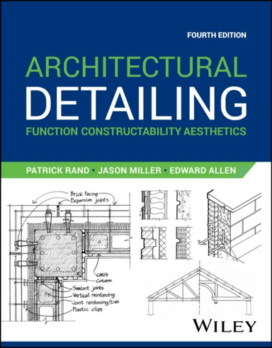 Architectural Detailing av Patrick (North Carolina State University) Rand, Jason Miller, Edward Allen