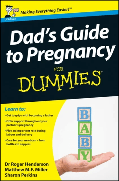 Dad's Guide to Pregnancy For Dummies av Roger Henderson, Matthew M. F. Miller, Sharon RN Perkins