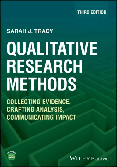 Qualitative Research Methods av Sarah J. Tracy