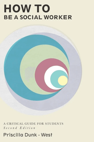 How to be a Social Worker av Priscilla Dunk-West