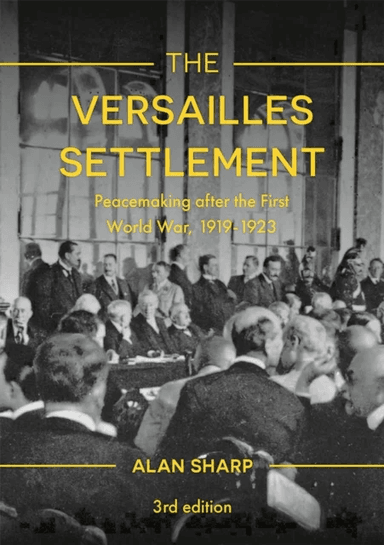 The Versailles Settlement av Alan Sharp