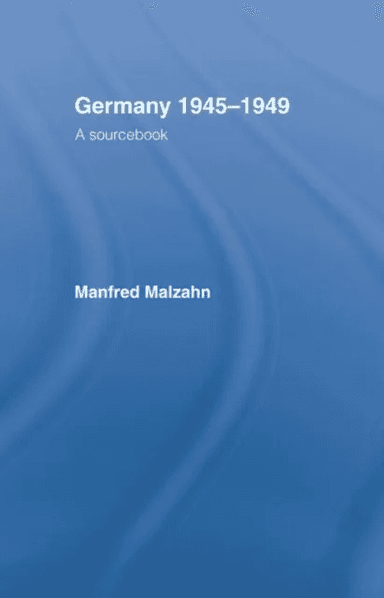 Germany 1945-1949 av Manfred Malzahn