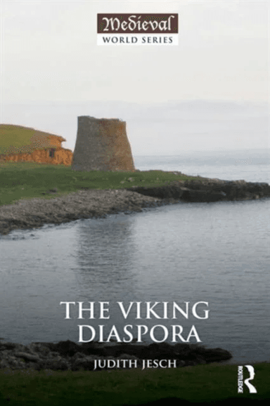 The Viking Diaspora av Judith Jesch