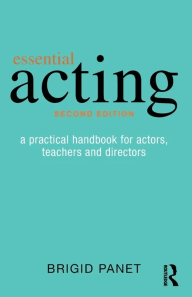 Essential Acting av Brigid (RADA UK) Panet