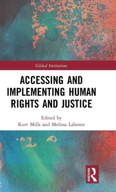 Accessing and Implementing Human Rights and Justice