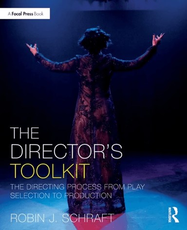 The Director's Toolkit av Robin Schraft