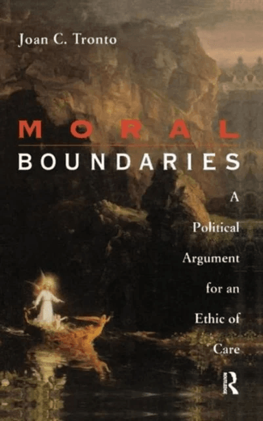 Moral Boundaries av Joan Tronto