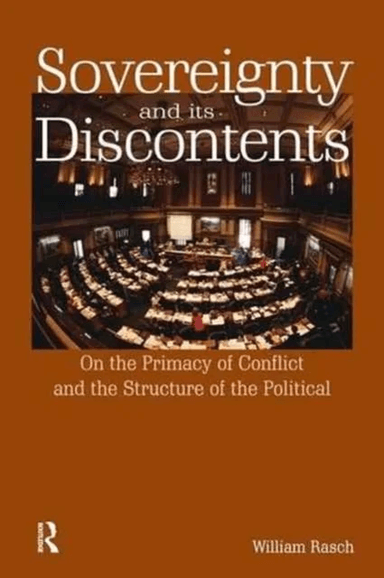 Sovereignty and its Discontents av William (Indiana University USA) Rasch