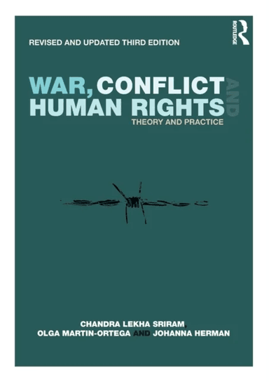 War, Conflict and Human Rights av Chandra Lekha Sriram, Olga Martin-Ortega, Johanna Herman