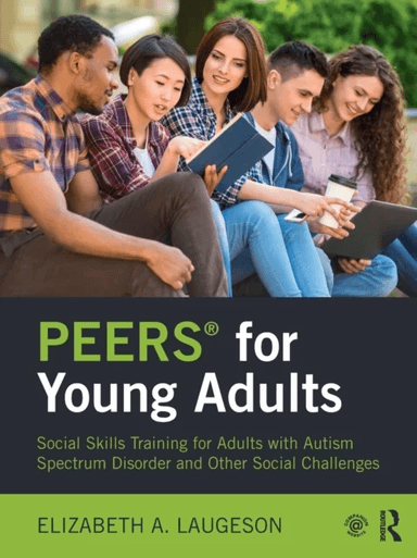 PEERS¿ for Young Adults av Elizabeth (University of California - Los Angeles USA) Laugeson