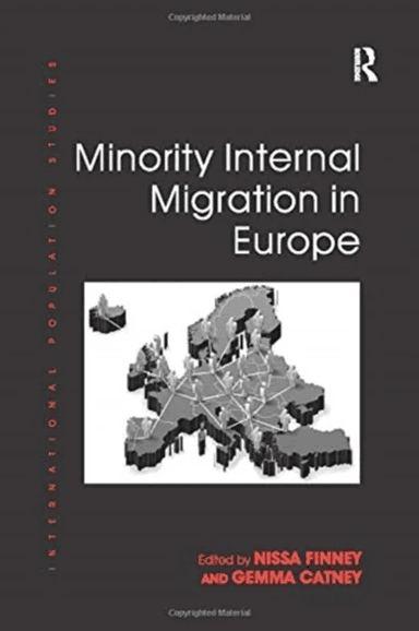 Minority Internal Migration in Europe av Gemma Catney