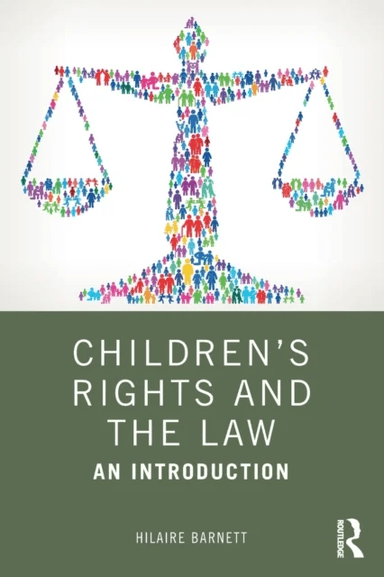 Children's Rights and the Law av Hilaire (Queen Mary University of London UK) Barnett