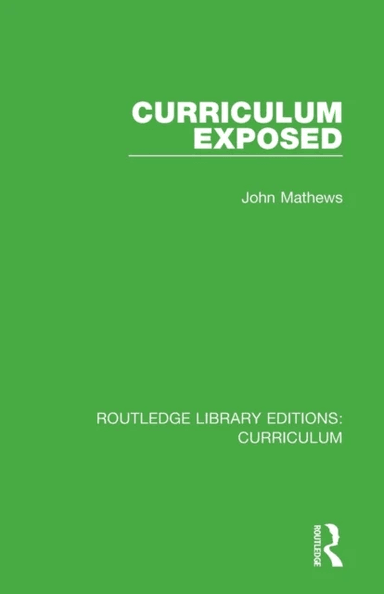 Curriculum Exposed av John Mathews