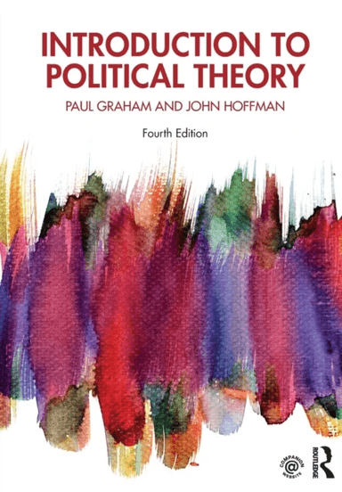 Introduction to Political Theory av Paul (University of Buckingham UK) Graham, John (University of Leicester UK.) Hoffman