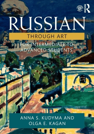 Russian Through Art av Anna S. Kudyma, Olga E. Kagan