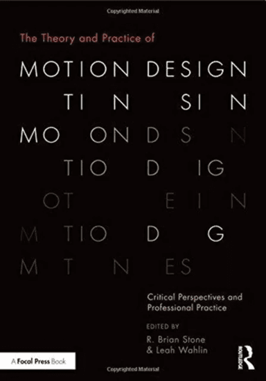 The Theory and Practice of Motion Design