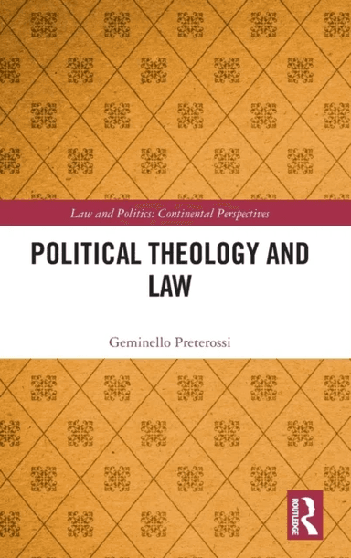 Political Theology and Law av Geminello Preterossi