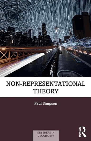 Non-representational Theory av Paul Simpson