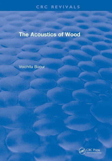 Revival: The Acoustics of Wood (1995) av Voichita (Universite Henri Poincare Nancy France) Bucur