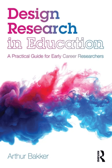 Design Research in Education av Arthur Bakker