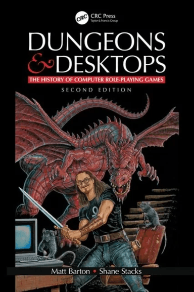 Dungeons and Desktops av Matt (Saint Cloud State University Minnesota USA) Barton, Shane Stacks