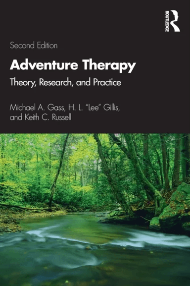 Adventure Therapy av Michael A. Gass, H.L. "Lee" Gillis, Keith C. Russell