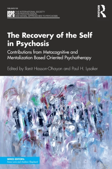 The Recovery of the Self in Psychosis av ISPS