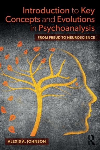 Introduction to Key Concepts and Evolutions in Psychoanalysis av Alexis A. Johnson