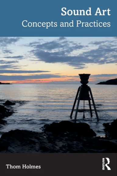 Sound Art av Thom Holmes