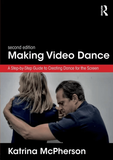 Making Video Dance av Katrina (Dundee University Scotland UK) McPherson