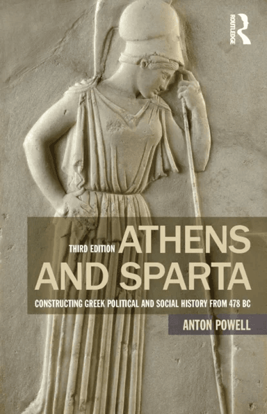 Athens and Sparta av Anton Powell