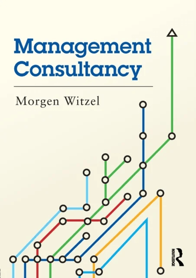 Management Consultancy av Morgen (University of Exeter UK) Witzel