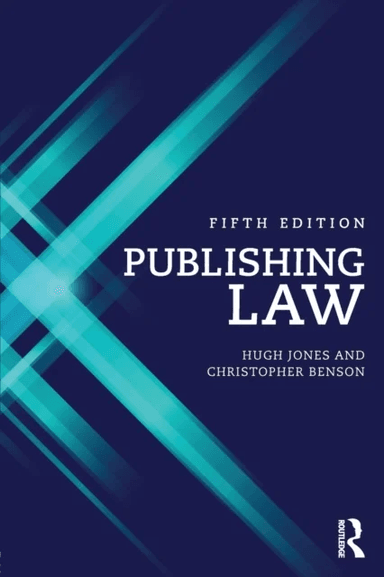 Publishing Law av Hugh Jones, Christopher Benson