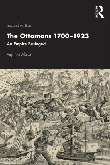 The Ottomans 1700-1923 av Virginia (McMaster University Canada) Aksan