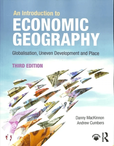 An Introduction to Economic Geography av Danny MacKinnon, Andrew Cumbers