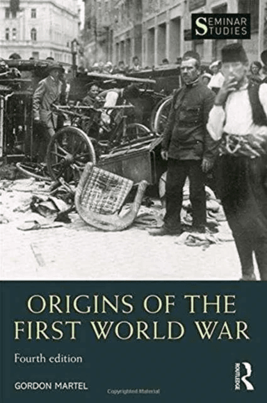 Origins of the First World War av Gordon (University of Northern British Columbia Canada) Martel