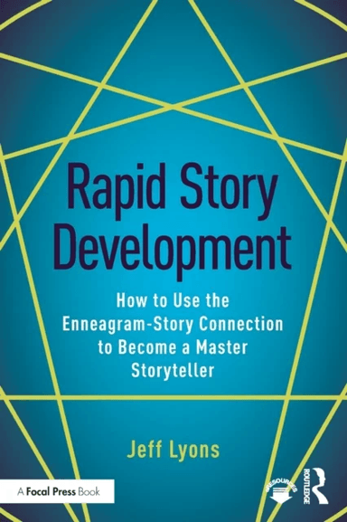 Rapid Story Development av Jeff (Story editor Kensington Entertainment Lyons, UCLA Extension Writers Program, Stanford University Online Writer's
