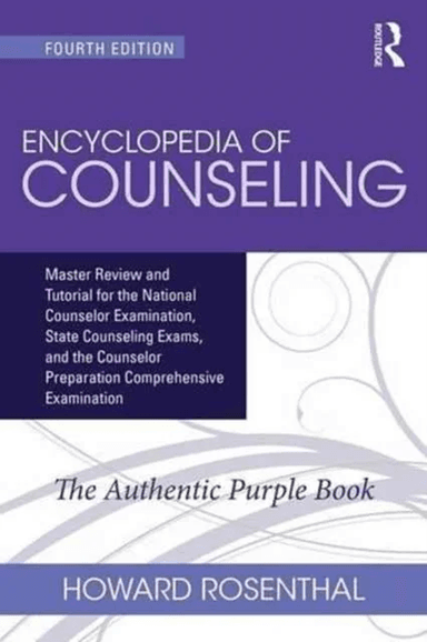 Encyclopedia of Counseling av Howard (St. Louis Community College-Florissant Valley Missouri USA) Rosenthal