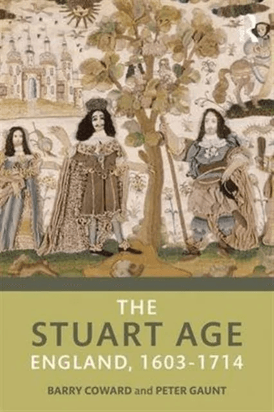 The Stuart Age av Barry Coward, Peter (University of Chester UK) Gaunt
