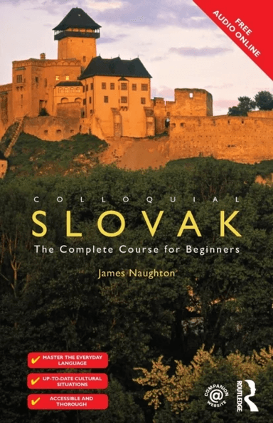 Colloquial Slovak av James (University of Oxford UK) Naughton