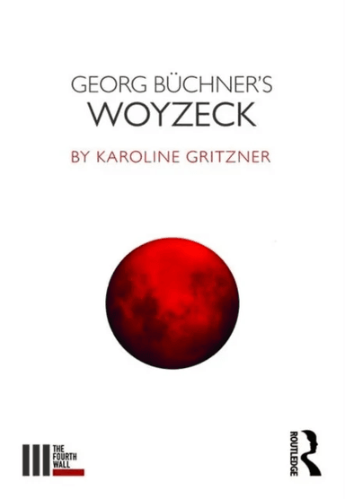Georg Buchner's Woyzeck av Karoline Gritzner